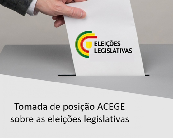 Tomada de Posição ACEGE: Eleições legislativas 2024